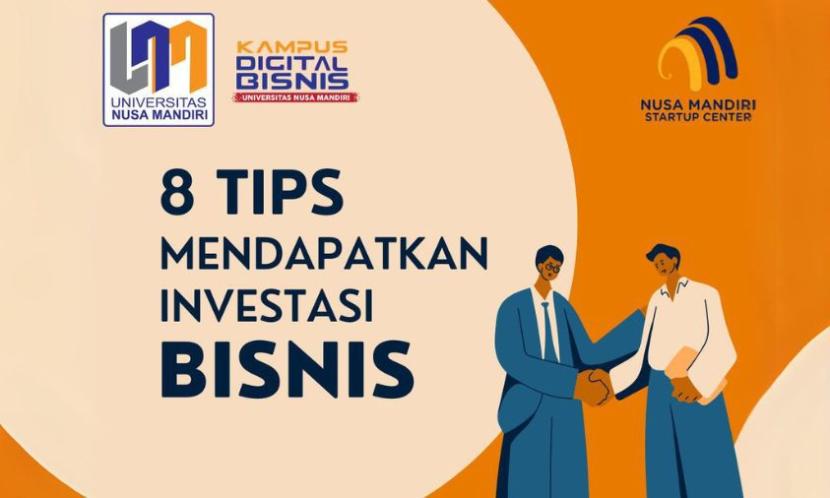 Nusamandiri Startup Center Bagikan Tips Dapatkan Investasi Bisnis