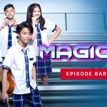 Saksikan Mega Series Magic 5, Tayang Rabu 6 Maret 2024 Pukul 17.00 WIB Via Live Streaming Indosiar di Sini