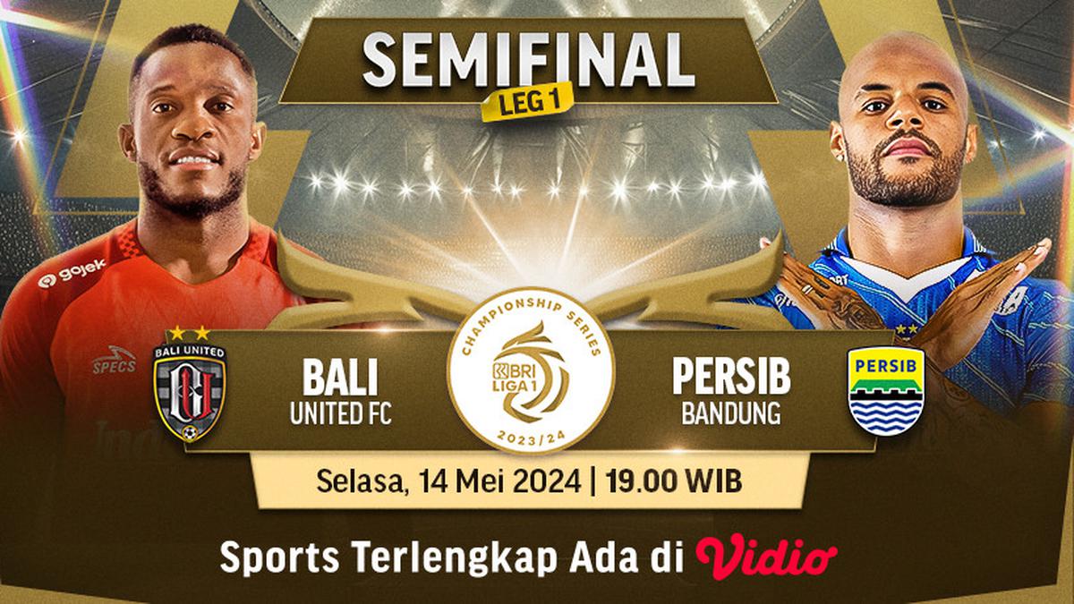 Bali United vs Persib Bandung: Link Siaran Langsung Championship Series BRI Liga 1 2023/2024 di Vidio